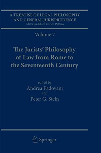 Stock image for A Treatise of Legal Philosophy and General Jurisprudence : Volume 7: The Jurists Philosophy of Law from Rome to the Seventeenth Century, Volume 8: A History of the Philosophy of Law in The Common Law World, 16001900 for sale by Buchpark