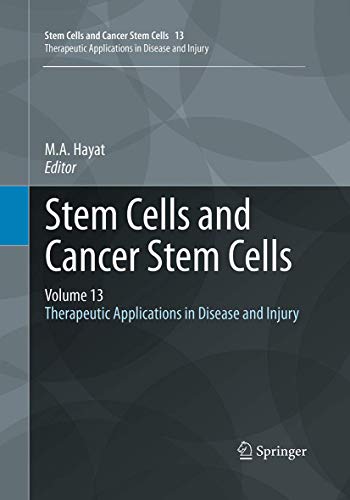 Stock image for Stem Cells and Cancer Stem Cells, Volume 13: Therapeutic Applications in Disease and Injury (Stem Cells and Cancer Stem Cells, 13) for sale by Lucky's Textbooks