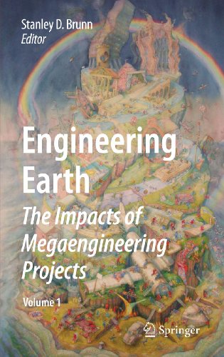 9789402404753: Engineering Earth: The Impacts of Megaengineering Projects