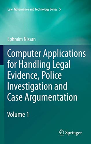 9789402405187: Computer Applications for Handling Legal Evidence, Police Investigation and Case Argumentation