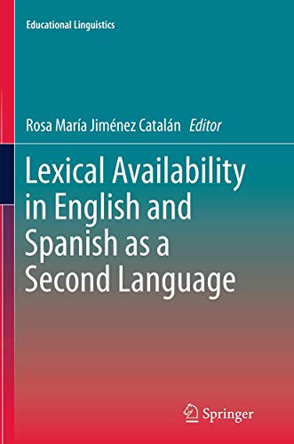 Imagen de archivo de Lexical Availability in English and Spanish as a Second Language a la venta por Ria Christie Collections
