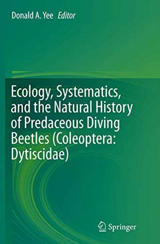 9789402405903: Ecology, Systematics, and the Natural History of Predaceous Diving Beetles (Coleoptera: Dytiscidae)