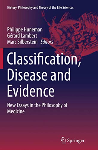 9789402406627: Classification, Disease and Evidence: New Essays in the Philosophy of Medicine: 7