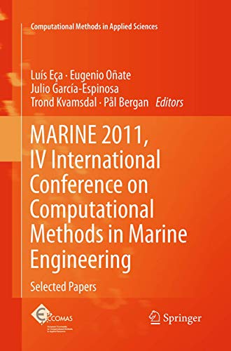 9789402406733: MARINE 2011, IV International Conference on Computational Methods in Marine Engineering: Selected Papers: 29 (Computational Methods in Applied Sciences, 29)