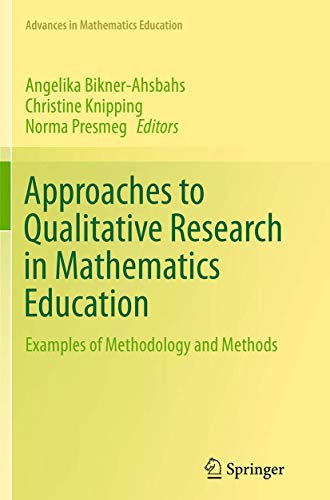 Imagen de archivo de Approaches to Qualitative Research in Mathematics Education : Examples of Methodology and Methods a la venta por Ria Christie Collections