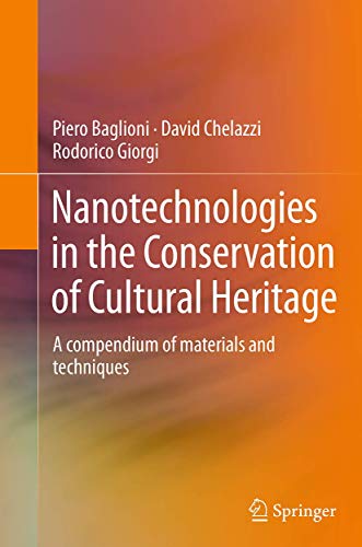 9789402407044: Nanotechnologies in the Conservation of Cultural Heritage: A compendium of materials and techniques