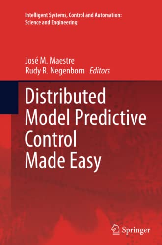 9789402407143: Distributed Model Predictive Control Made Easy: 69 (Intelligent Systems, Control and Automation: Science and Engineering)