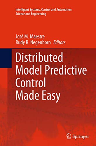 9789402407143: Distributed Model Predictive Control Made Easy (Intelligent Systems, Control and Automation: Science and Engineering, 69)
