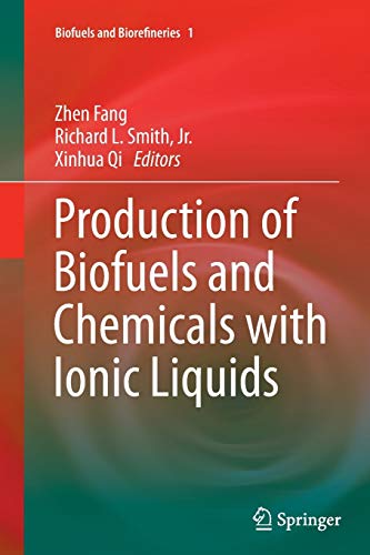 9789402407204: Production of Biofuels and Chemicals with Ionic Liquids: 1 (Biofuels and Biorefineries, 1)