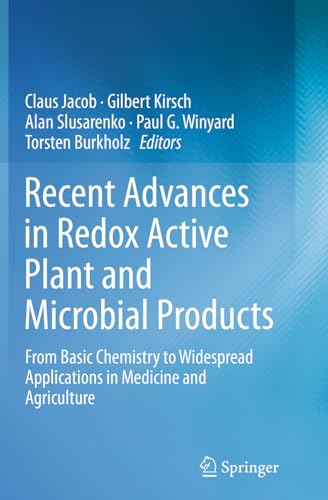 9789402407914: Recent Advances in Redox Active Plant and Microbial Products: From Basic Chemistry to Widespread Applications in Medicine and Agriculture
