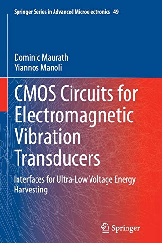 Beispielbild fr CMOS Circuits for Electromagnetic Vibration Transducers : Interfaces for Ultra-Low Voltage Energy Harvesting zum Verkauf von Buchpark