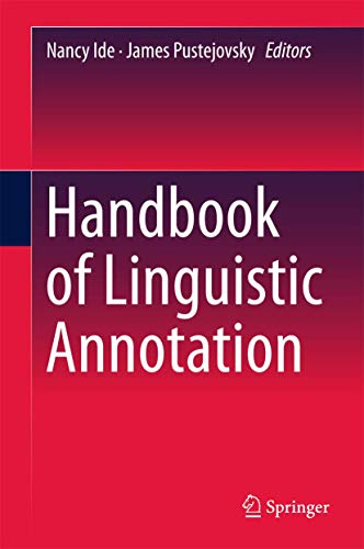 Imagen de archivo de Handbook of linguistic Annotation. a la venta por Antiquariat im Hufelandhaus GmbH  vormals Lange & Springer