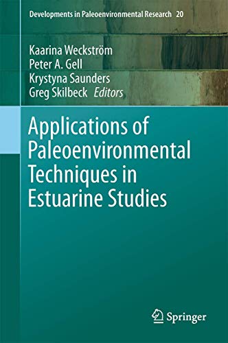 Stock image for Applications of Paleoenvironmental Techniques in Estuarine Studies (Developments in Paleoenvironmental Research) for sale by Books Puddle
