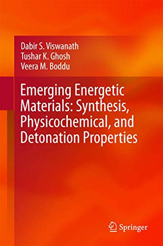 Stock image for Emerging Energetic Materials: Synthesis, Physicochemical, and Detonation Properties for sale by Cotswold Rare Books