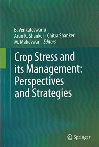 9789402412390: CROP STRESS AND ITS MANAGEMENT: PERSPECTIVES AND STRATEGIES