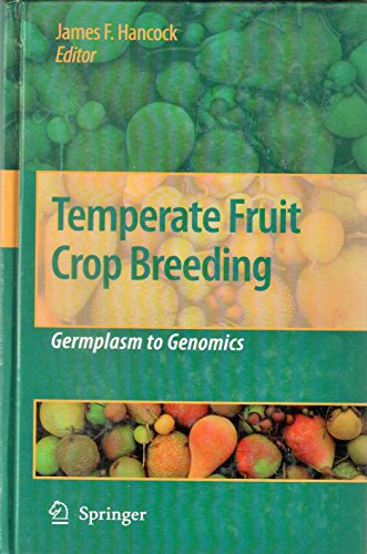 9789402412710: Temperate Fruit Crop Breeding: Germplasm To Genomics