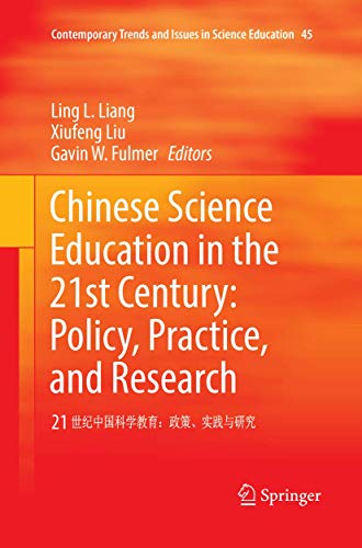 Stock image for Chinese Science Education in the 21st Century: Policy, Practice, and Research. for sale by Antiquariat im Hufelandhaus GmbH  vormals Lange & Springer