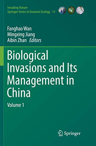 9789402414455: Biological Invasions and Its Management in China: Volume 1: 11 (Invading Nature - Springer Series in Invasion Ecology)