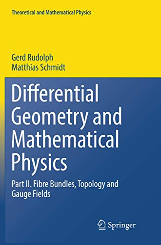 Imagen de archivo de Differential Geometry and Mathematical Physics: Part II. Fibre Bundles, Topology and Gauge Fields (Theoretical and Mathematical Physics) a la venta por Lucky's Textbooks