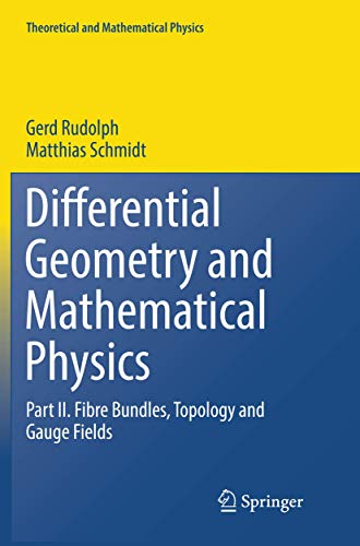 9789402414493: Differential Geometry and Mathematical Physics: Part II. Fibre Bundles, Topology and Gauge Fields (Theoretical and Mathematical Physics)