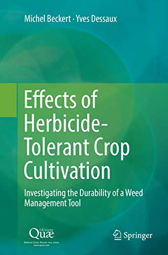 Stock image for Effects of Herbicide-Tolerant Crop Cultivation: Investigating the Durability of a Weed Management Tool for sale by Mispah books