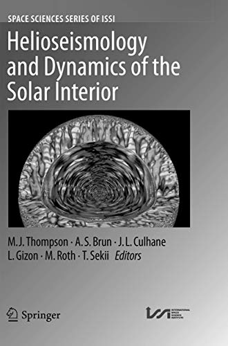Stock image for Helioseismology and Dynamics of the Solar Interior (Space Sciences Series of ISSI) for sale by Revaluation Books
