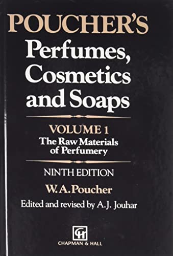 9789402416695: PERFUMES, COSMETICS AND SOAPS, VOLUME. I: THE RAW MATERIALS OF PERFUMERY, 9TH EDITION
