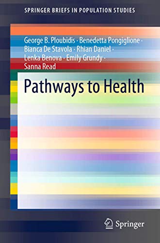 9789402417050: Pathways to Health (SpringerBriefs in Population Studies)