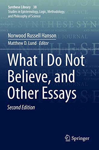 Beispielbild fr What I Do Not Believe, and Other Essays zum Verkauf von Revaluation Books