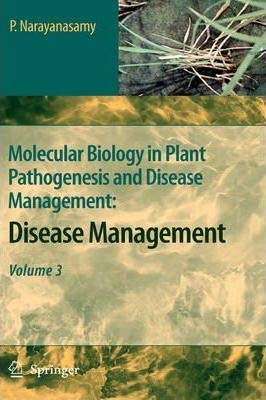 9789402418958: Molecular Biology in Plant Pathogenesis and Disease Management:: Disease Management, Volume 3 [Special Indian Edition - Reprint Year: 2020] [Paperback] P. Narayanasamy