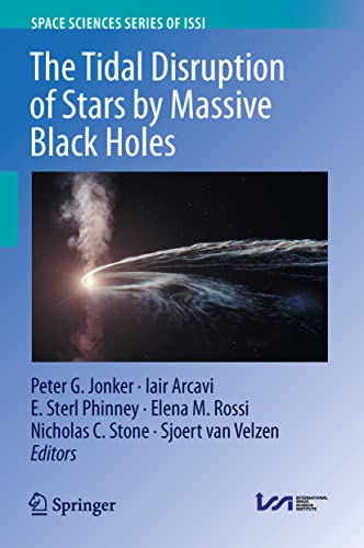 Stock image for The Tidal Disruption of Stars by Massive Black Holes (Space Sciences Series of ISSI, 79) for sale by GF Books, Inc.