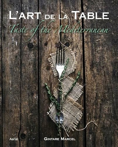 9789402600599: L'art De La Table: Taste of the Mediterranean
