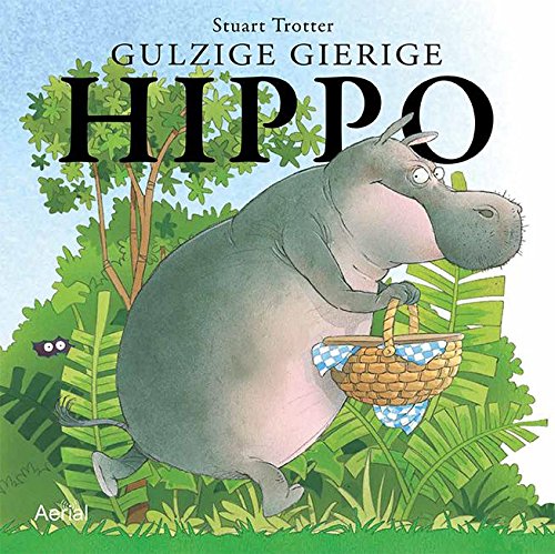 Stock image for Gulzige gierige Hippo for sale by medimops