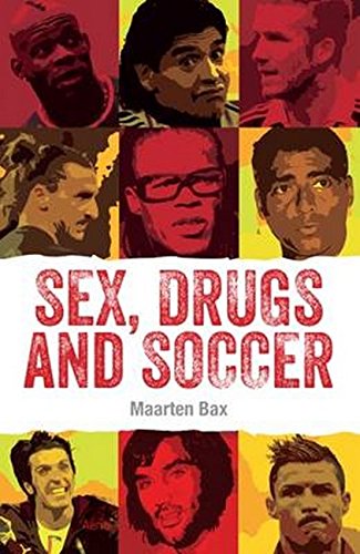 9789402603002: Sex, Drugs and Soccer