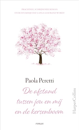 Stock image for De afstand tussen jou en mij en de kersenboom for sale by medimops