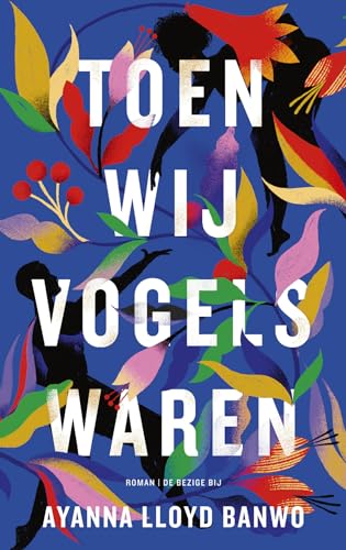 9789403161013: Toen wij vogels waren