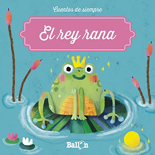 9789403205410: El rey rana (Cuentos de siempre)