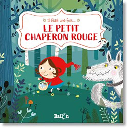 Stock image for Le Petit Chaperon rouge (Il  tait une fois, 1) for sale by WorldofBooks