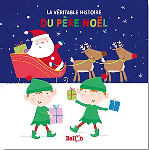 Stock image for La Vritable Histoire Du Pre Nol for sale by RECYCLIVRE