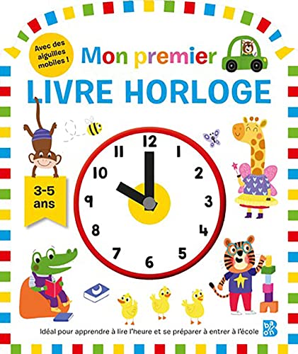 Beispielbild fr Mon Premier Livre Horloge, 3-5 Ans zum Verkauf von RECYCLIVRE
