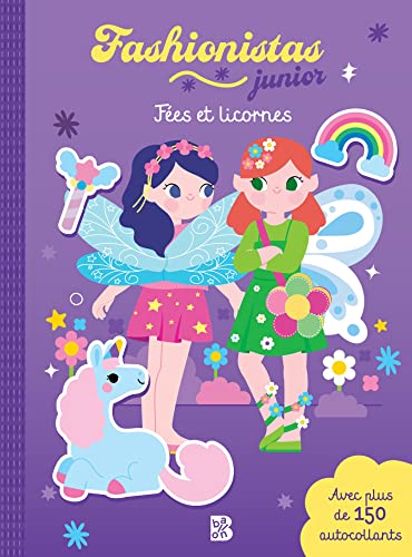 Imagen de archivo de Fashionistas junior: Fées et licornes: Avec plus de 140 autocollants (Fashionistas Junior, 1) [Soft Cover ] a la venta por booksXpress