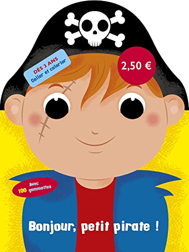 Imagen de archivo de Mes premières gommettes petits prix Bonjour, petit pirate ! (Mes premières gommettes, 1) [Soft Cover ] a la venta por booksXpress