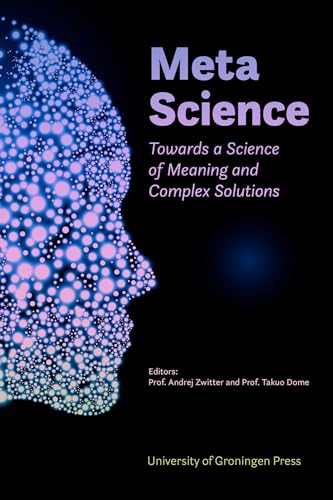 Stock image for Meta Science: Towards a Science of Meaning and Complex Solutions for sale by Book Deals
