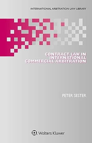 Stock image for Contract Law in International Commercial Arbitration (International Arbitration Law Library) for sale by Mispah books