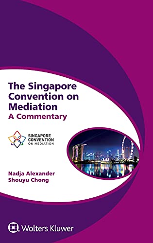 Stock image for The Singapore Convention on Mediation: A Commentary (Global Trends in Dispute Resolution, 8) for sale by Books Unplugged