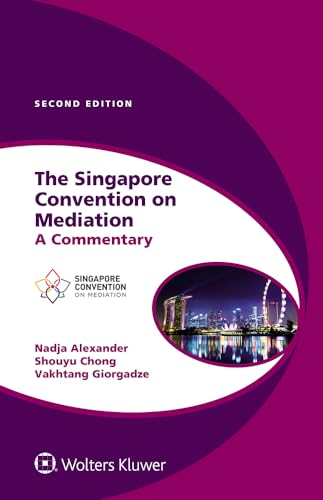 Stock image for The Singapore Convention on Mediation: A Commentary (Global Trends in Dispute Resolution, 8) for sale by Lucky's Textbooks