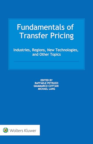 9789403535159: Fundamentals of Transfer Pricing: Industries, Regions, New Technologies, and Other Topics