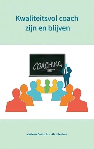 Stock image for Kwaliteitsvol coach zijn en blijven for sale by WorldofBooks