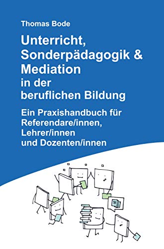 Beispielbild fr Unterricht, Sonderpdagogik Mediation in der beruflichen Bildung Unterricht, Sonderpdagogik Mediation in der beruflichen Bildung zum Verkauf von PBShop.store US