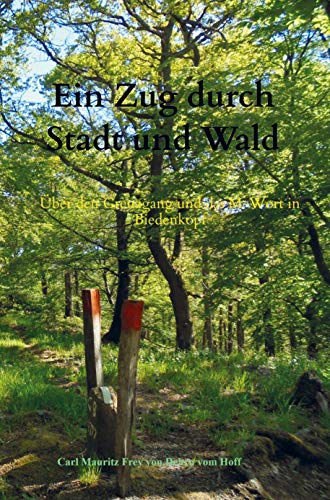 Stock image for Ein Zug durch Stadt und Wald: ber den Grenzgang und das M-Wort in Biedenkopf for sale by WorldofBooks